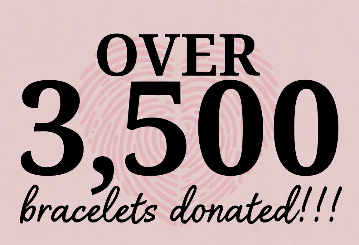 Over 3,500 bracelets donated!!!
